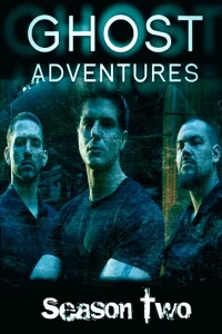 Ghost Adventures - Saison 2