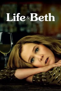 Life & Beth - Saison 1