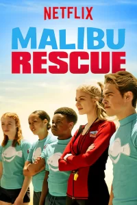 Malibu Rescue : La série - Saison 1