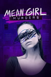 Mean Girl Murders - Saison 1