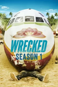 Wrecked - Saison 1