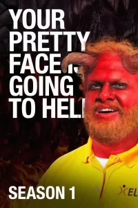 Your Pretty Face Is Going to Hell - Saison 1